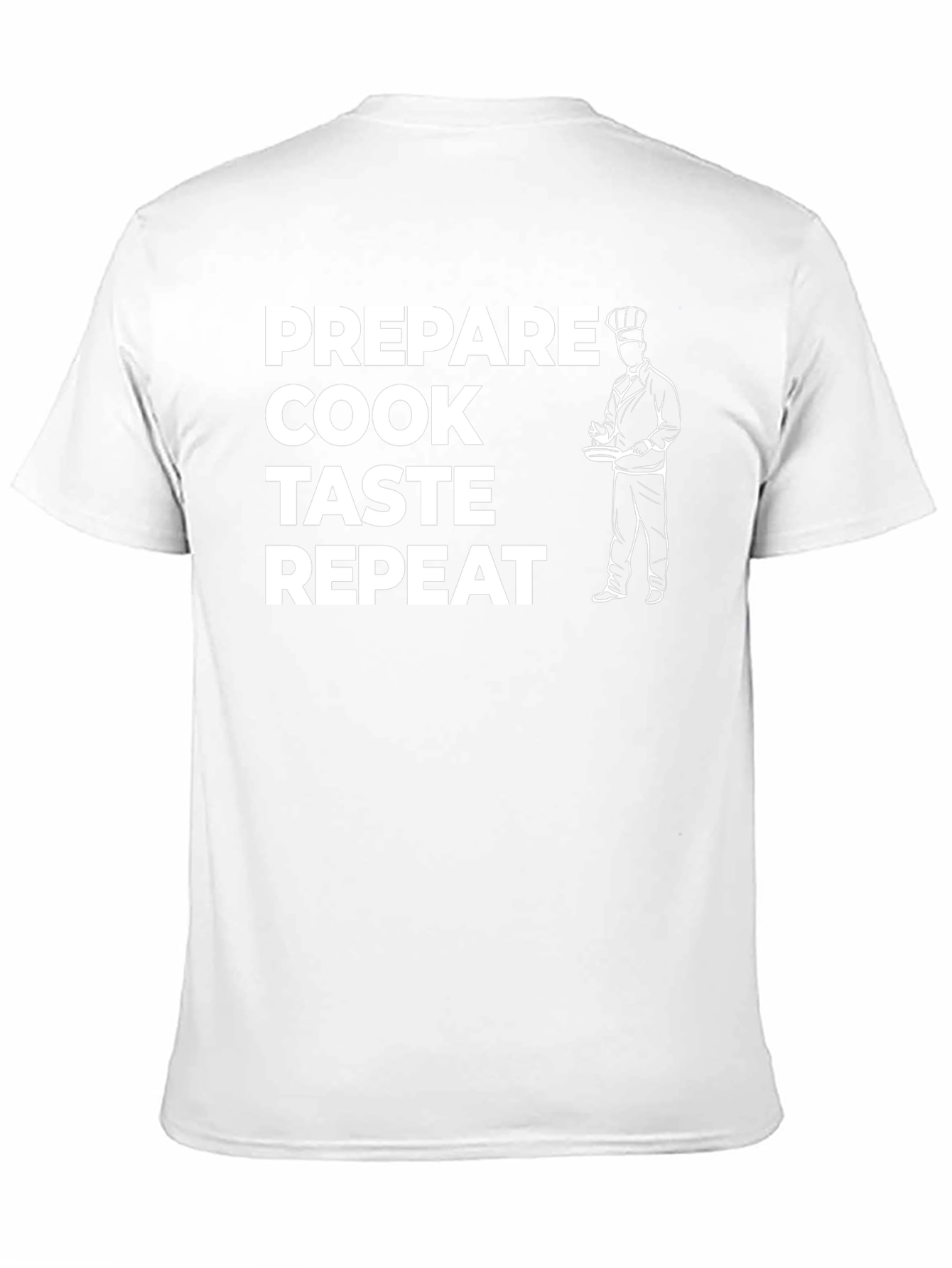 Prepare Cook Taste Repeat Chef T-Shirt
