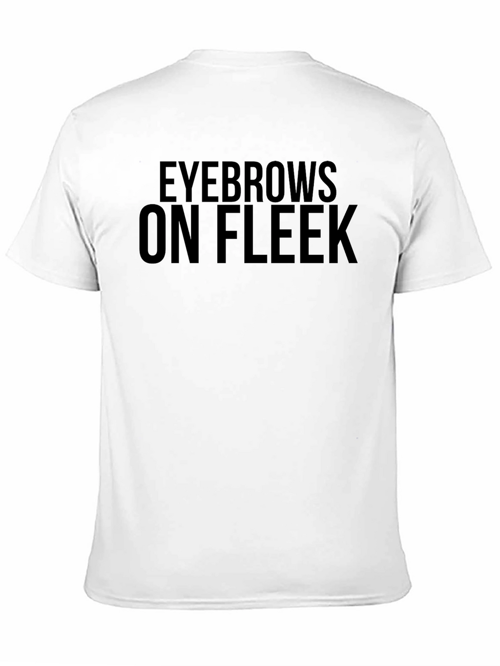 Eyebrows On Fleek Black T-Shirt