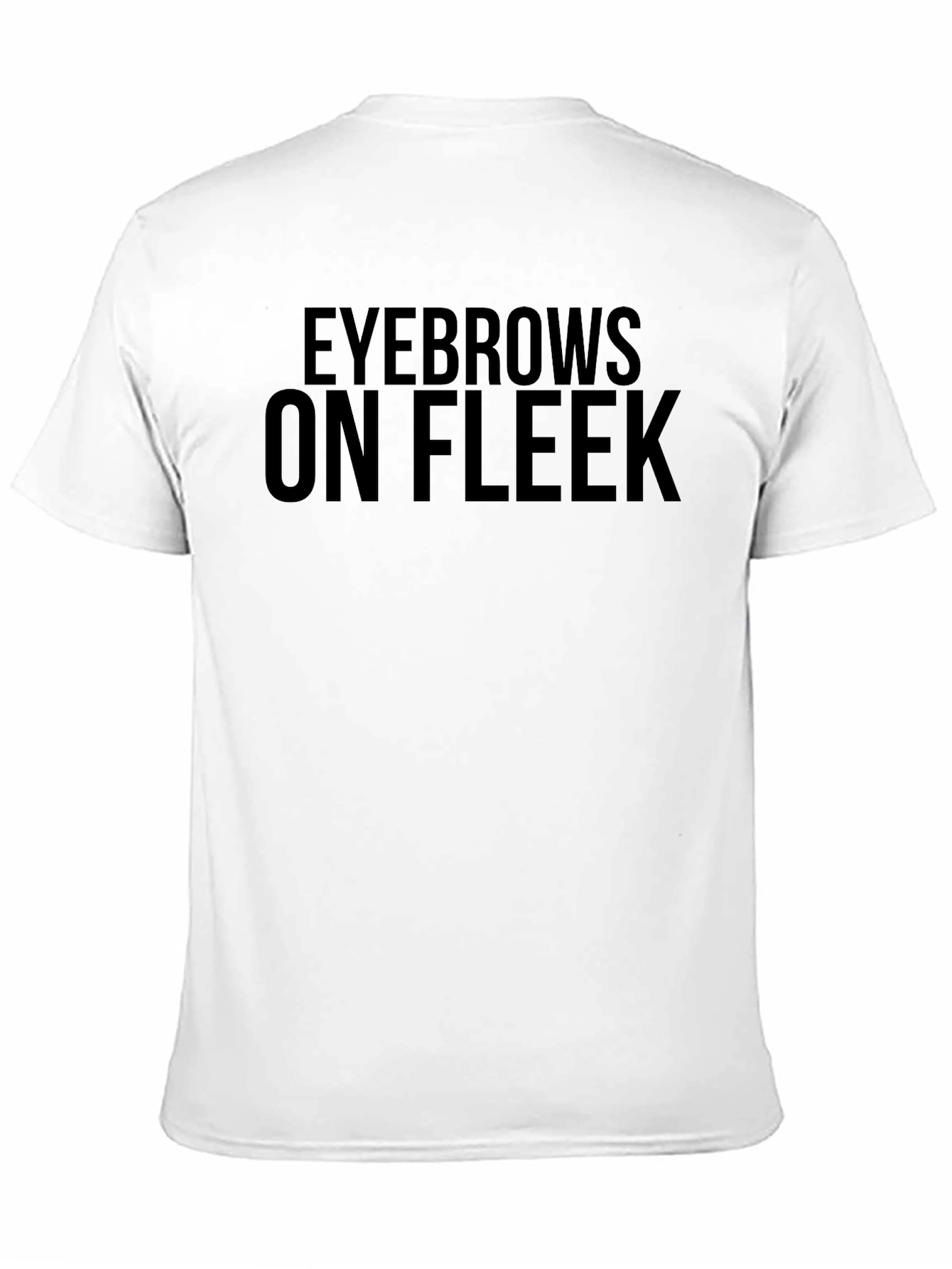 Eyebrows On Fleek Black T-Shirt