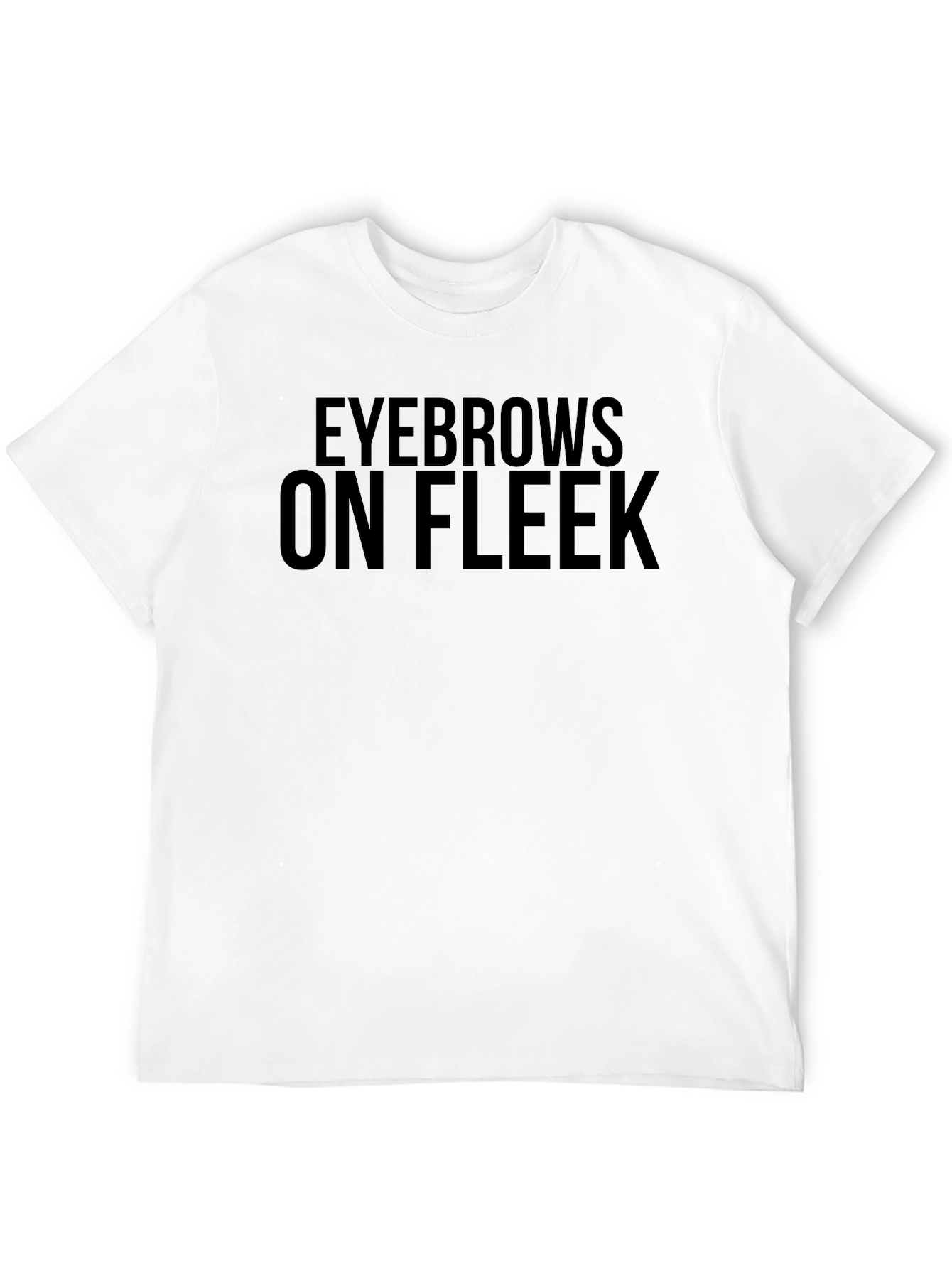 Eyebrows On Fleek Black T-Shirt