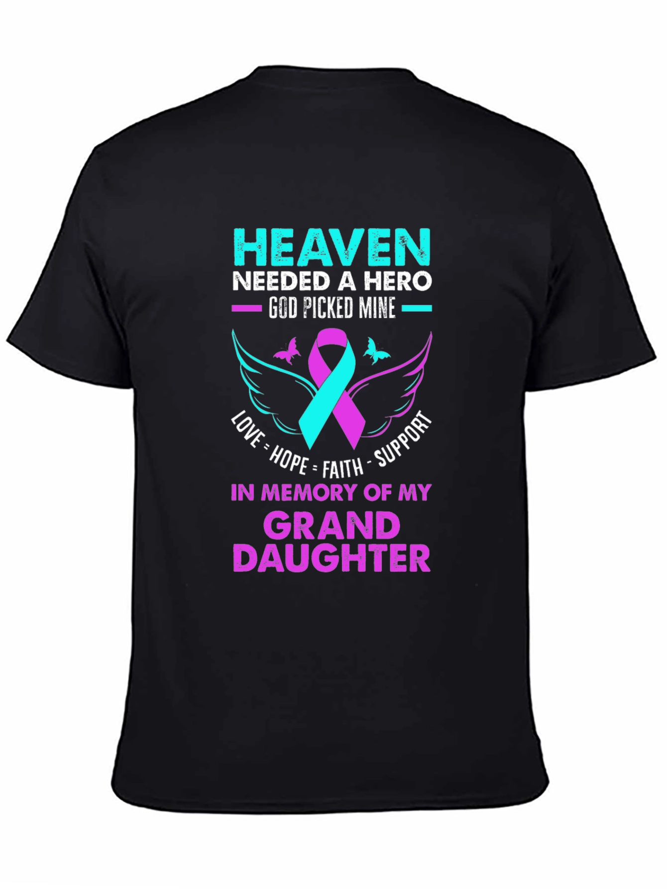 Heaven Needed A Hero Granddaughter Memorial T-Shirt