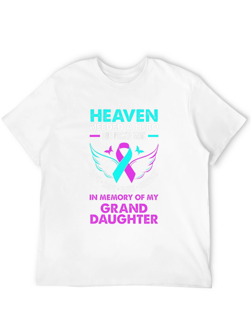 Heaven Needed A Hero Granddaughter Memorial T-Shirt