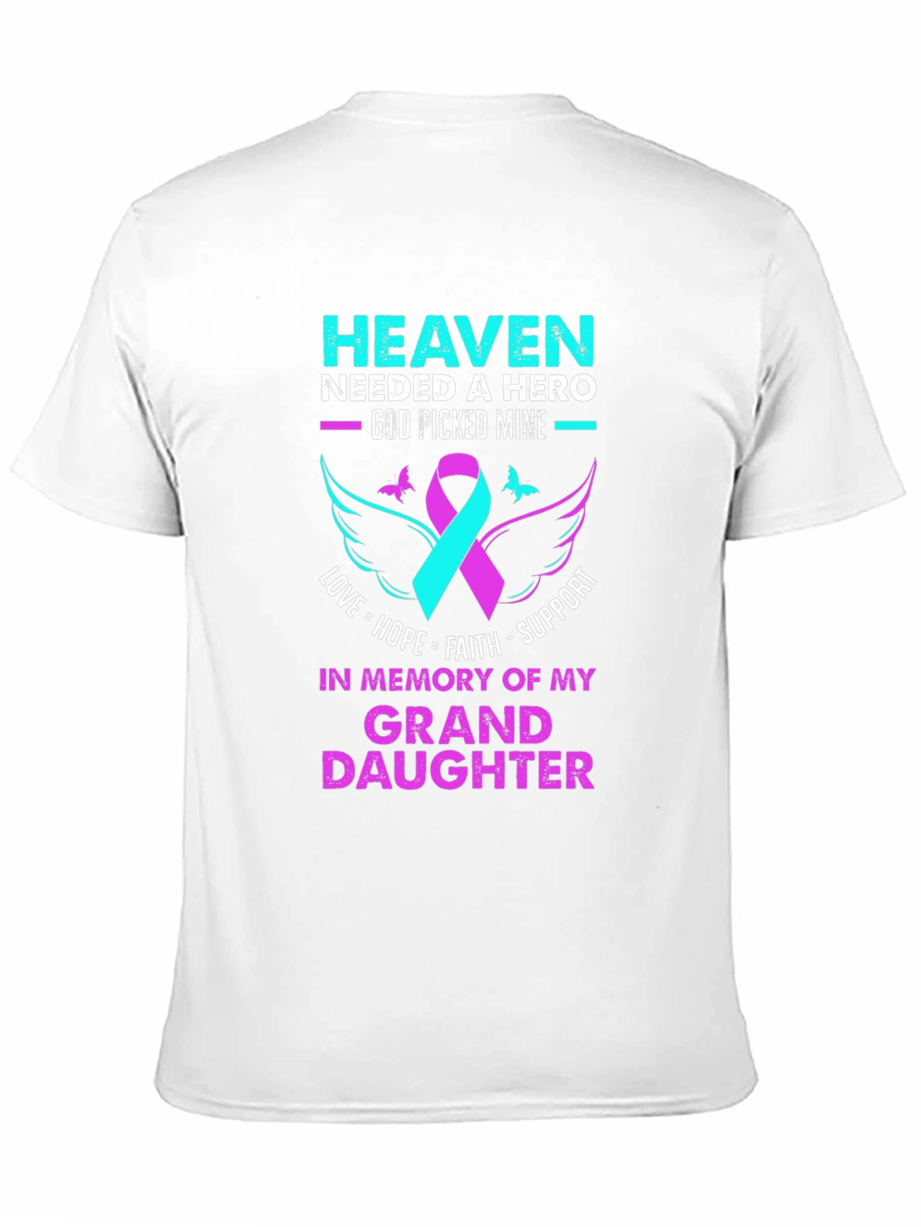 Heaven Needed A Hero Granddaughter Memorial T-Shirt
