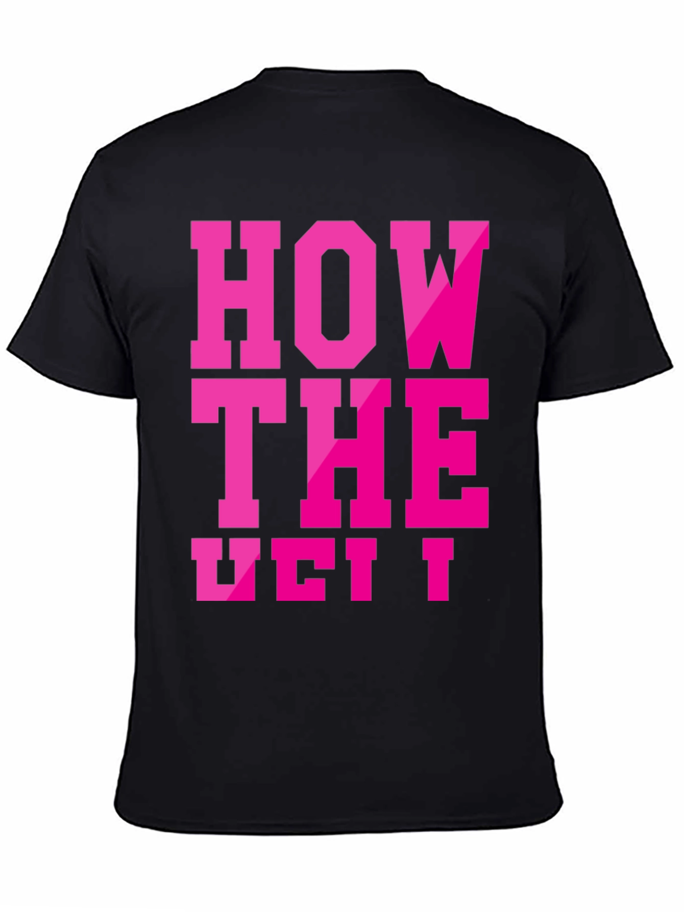 Humorous Slogan T-Shirt - How The Vet I