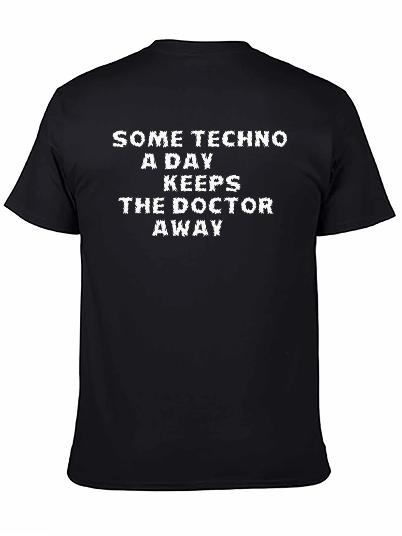 Techno Lovers T-Shirt - Keeps the Doctor Away!