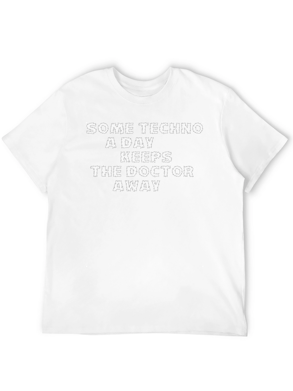 Techno Lovers T-Shirt - Keeps the Doctor Away!