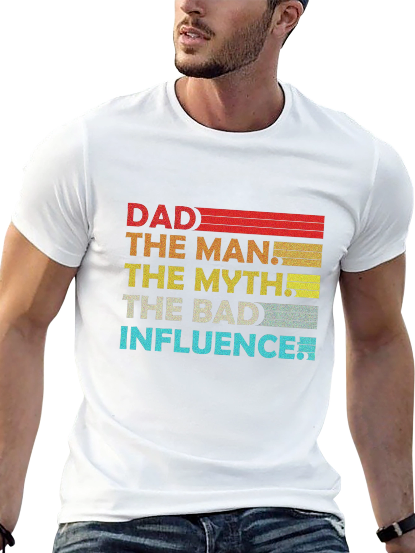 Dad The Man The Myth The Bad Influence Graphic T-Shirt