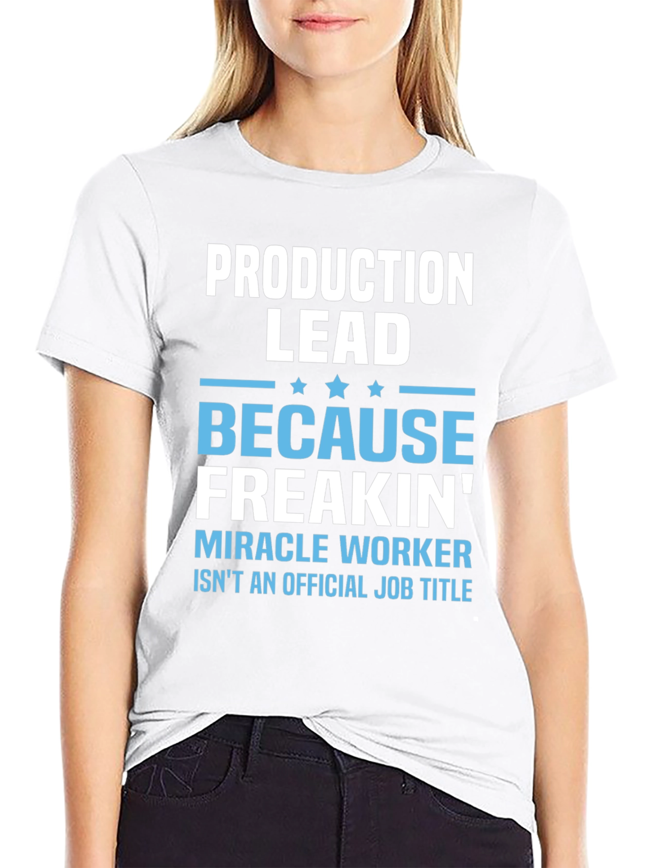 Production Lead Miracle Worker Funny T-Shirt