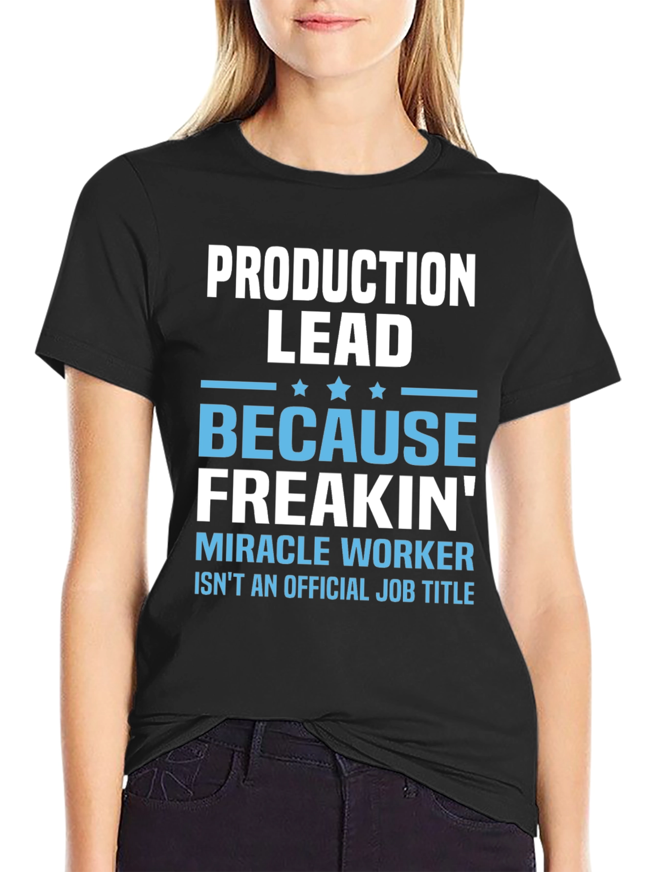Production Lead Miracle Worker Funny T-Shirt
