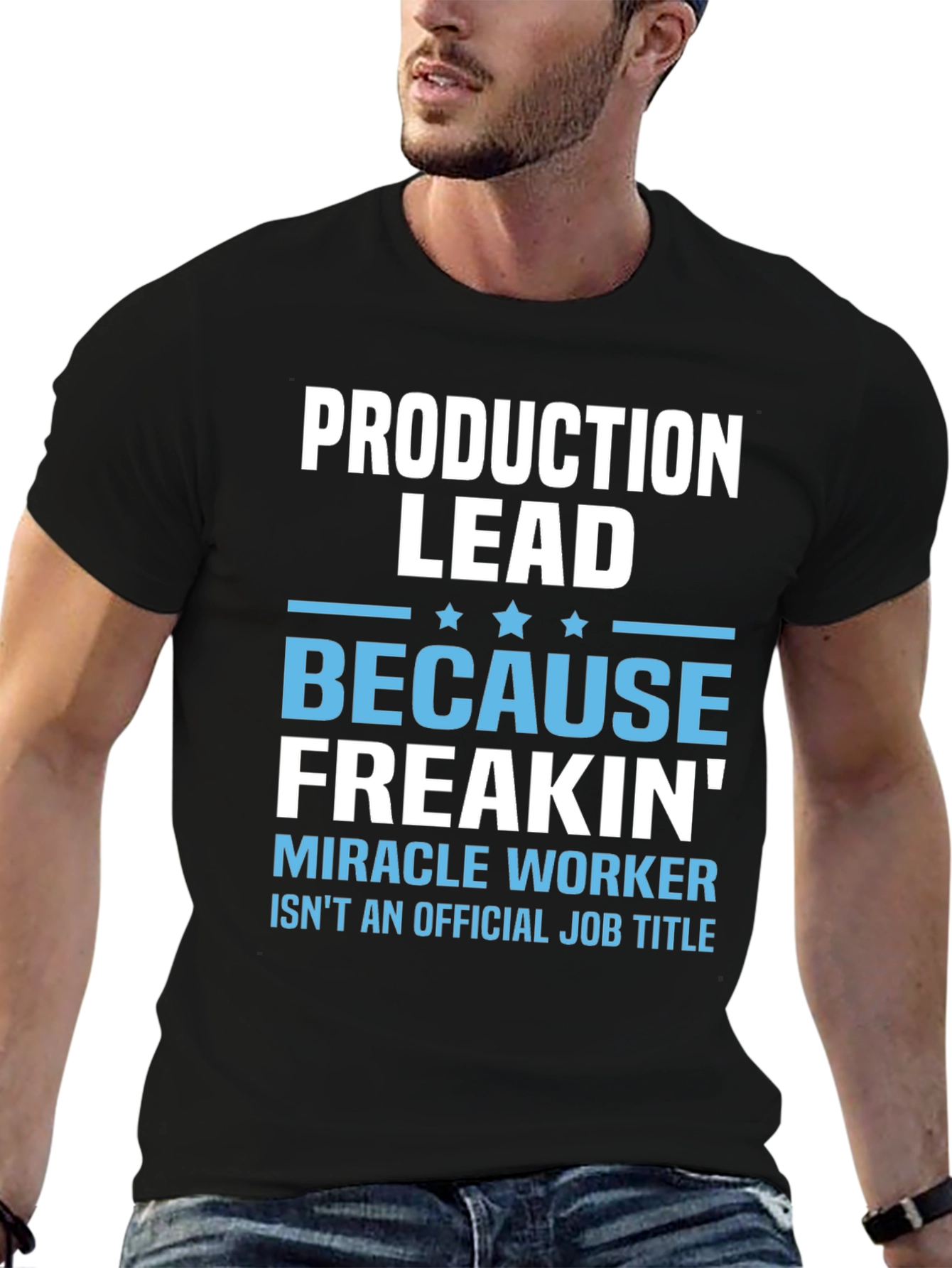 Production Lead Miracle Worker Funny T-Shirt