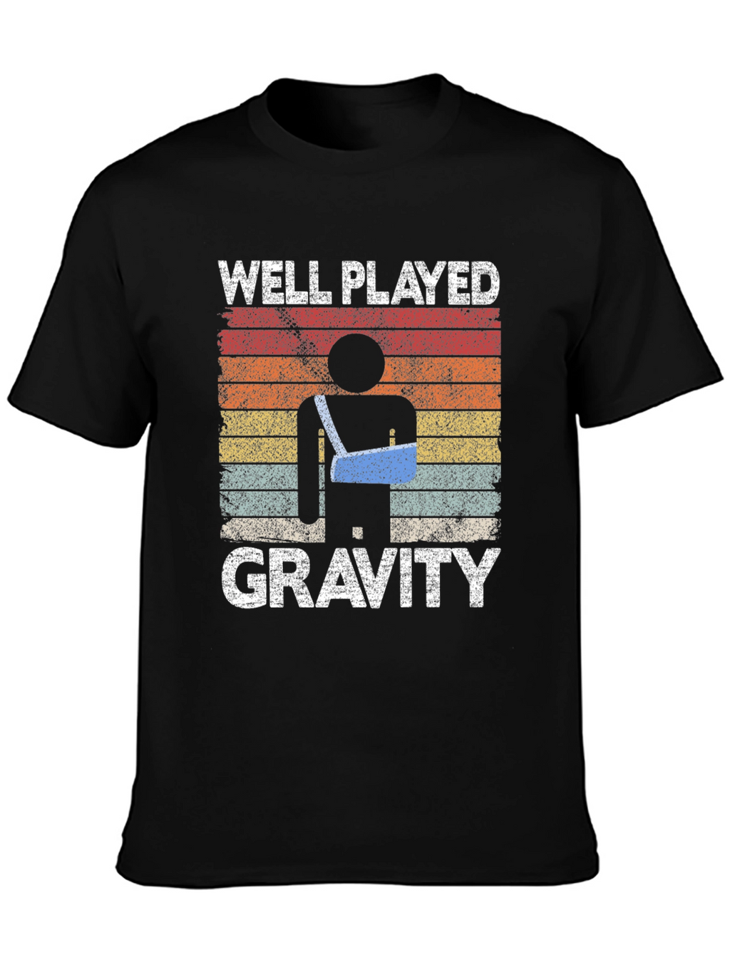 Well Played Gravity Broken Arm T-Shirt
