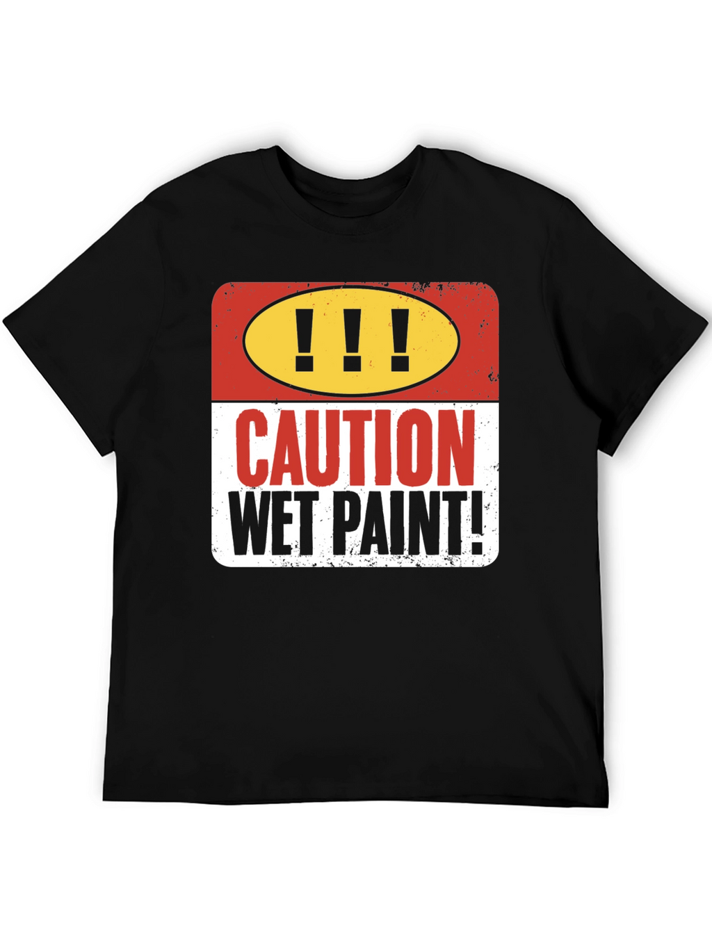 Caution Wet Paint Graphic T-Shirt