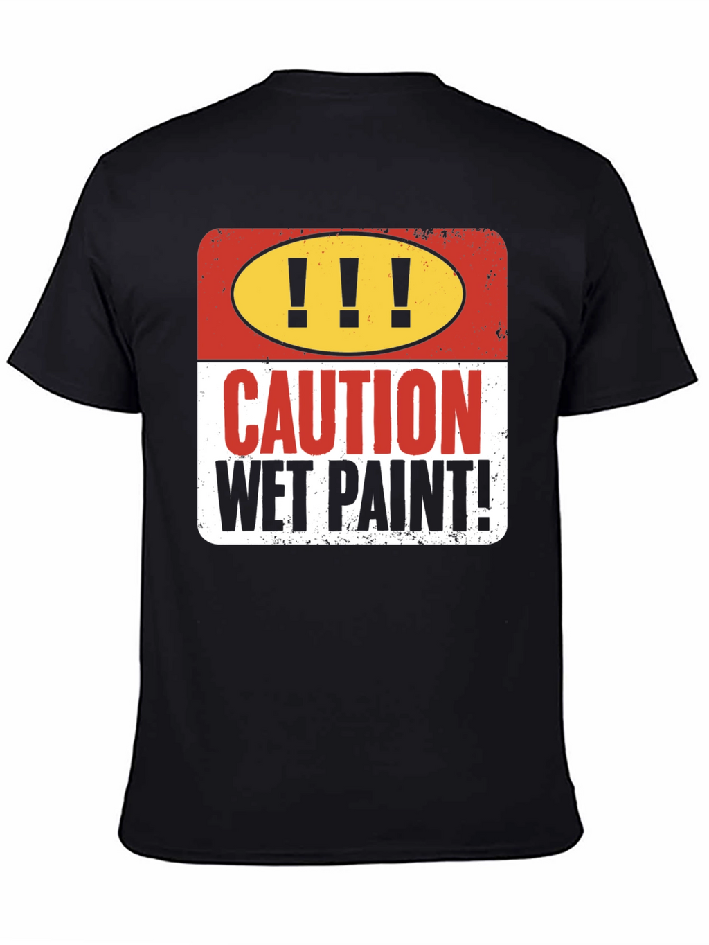 Caution Wet Paint Graphic T-Shirt