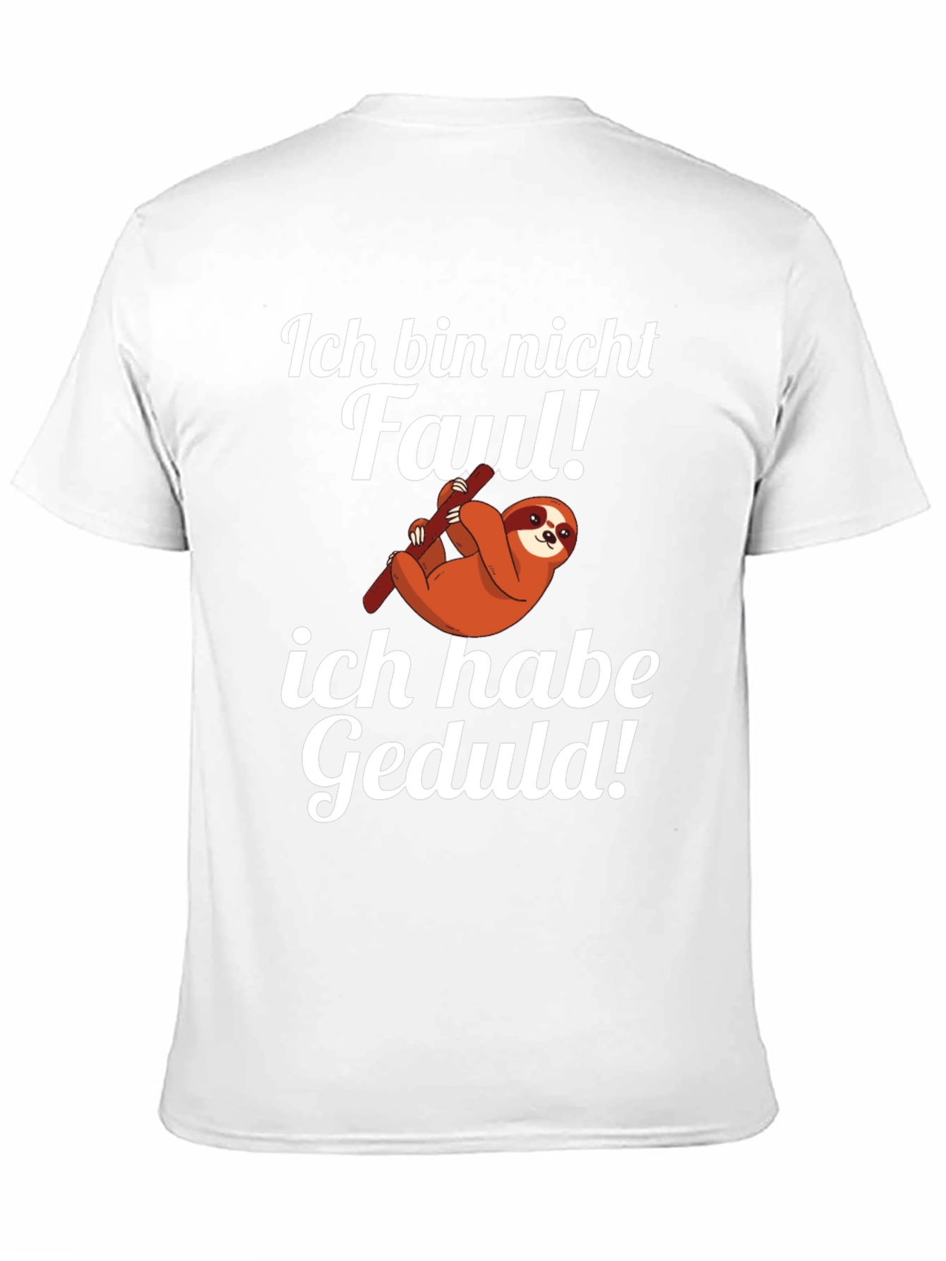 Funny Sloth T-Shirt - Ich Bin Nicht Faul Geduld