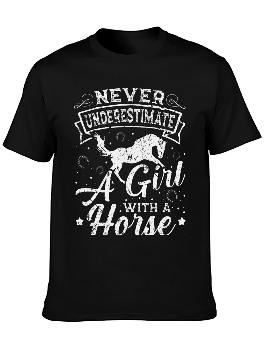 Never Underestimate A Girl With A Horse T-Shirt