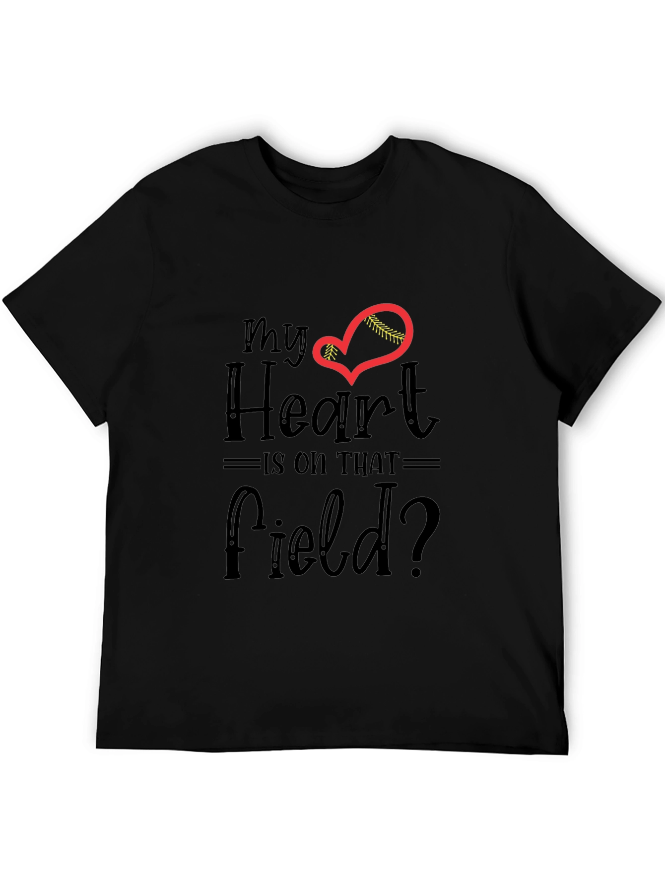 My Heart Is On That Field T-Shirt - Baseball Lover Tee