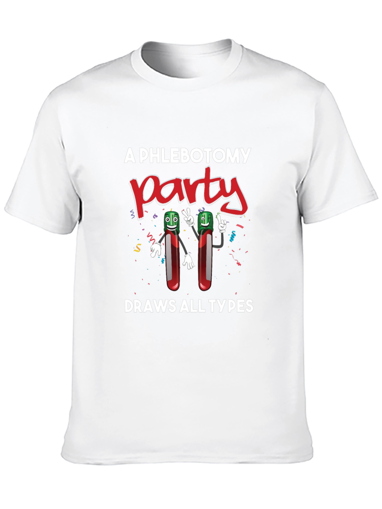 Phlebotomy Party T-Shirt - Draws All Types