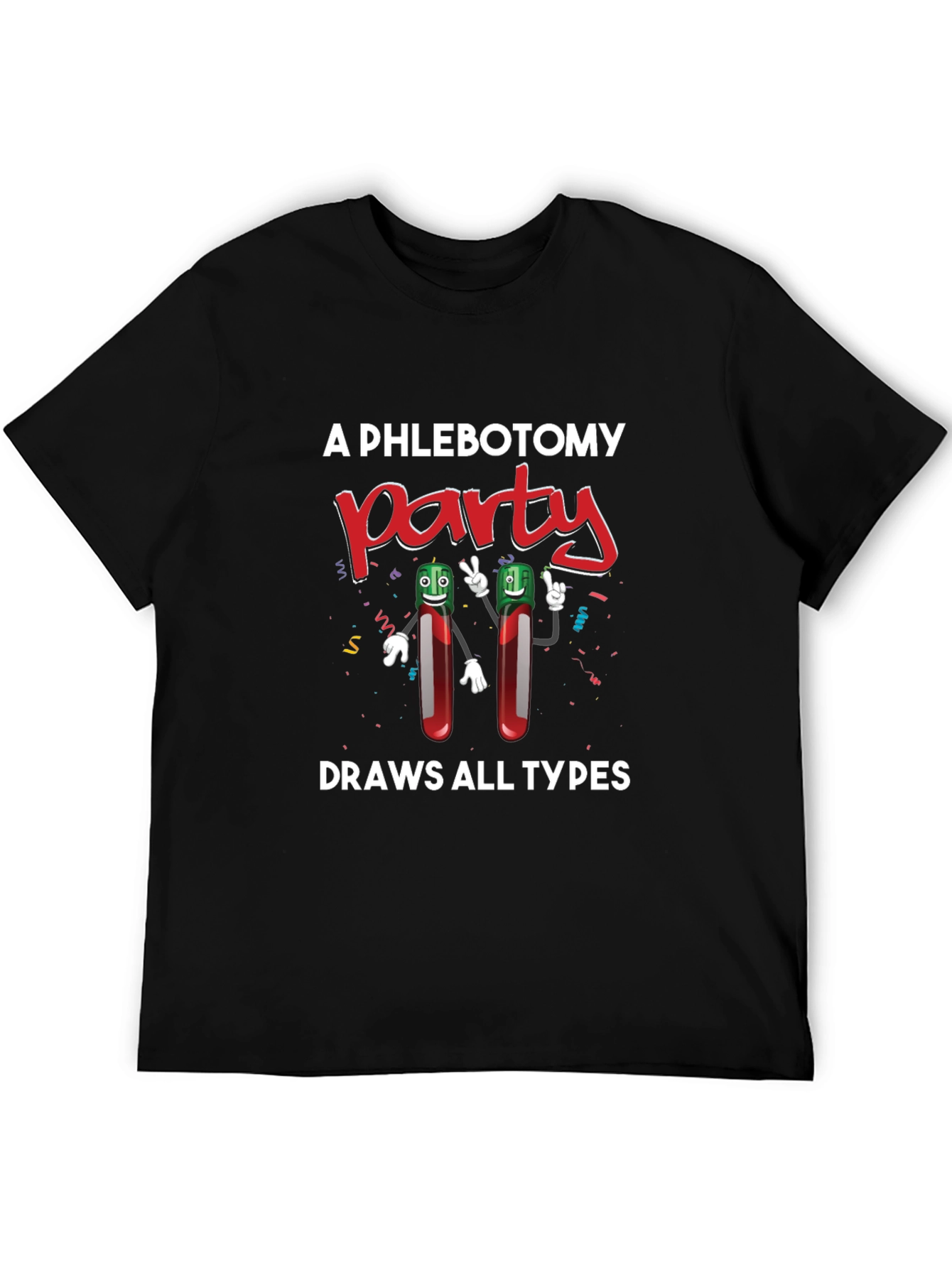 Phlebotomy Party T-Shirt - Draws All Types