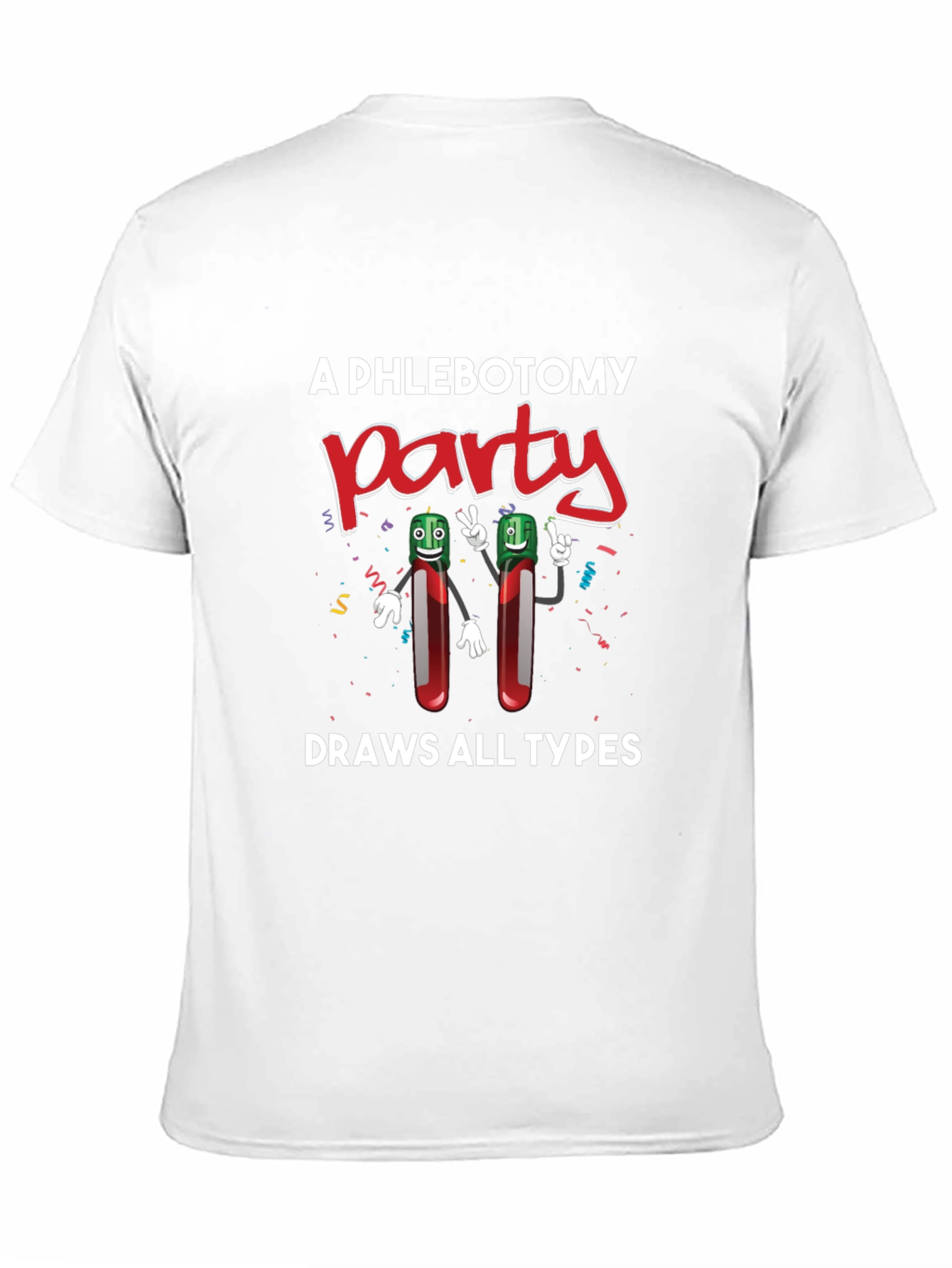Phlebotomy Party T-Shirt - Draws All Types