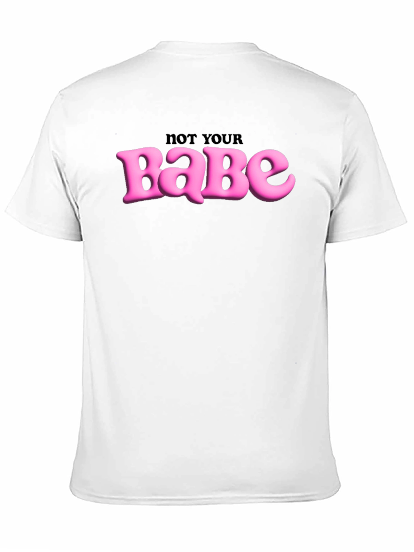 Not Your Babe Graphic Tee - Edgy Slogan T-Shirt