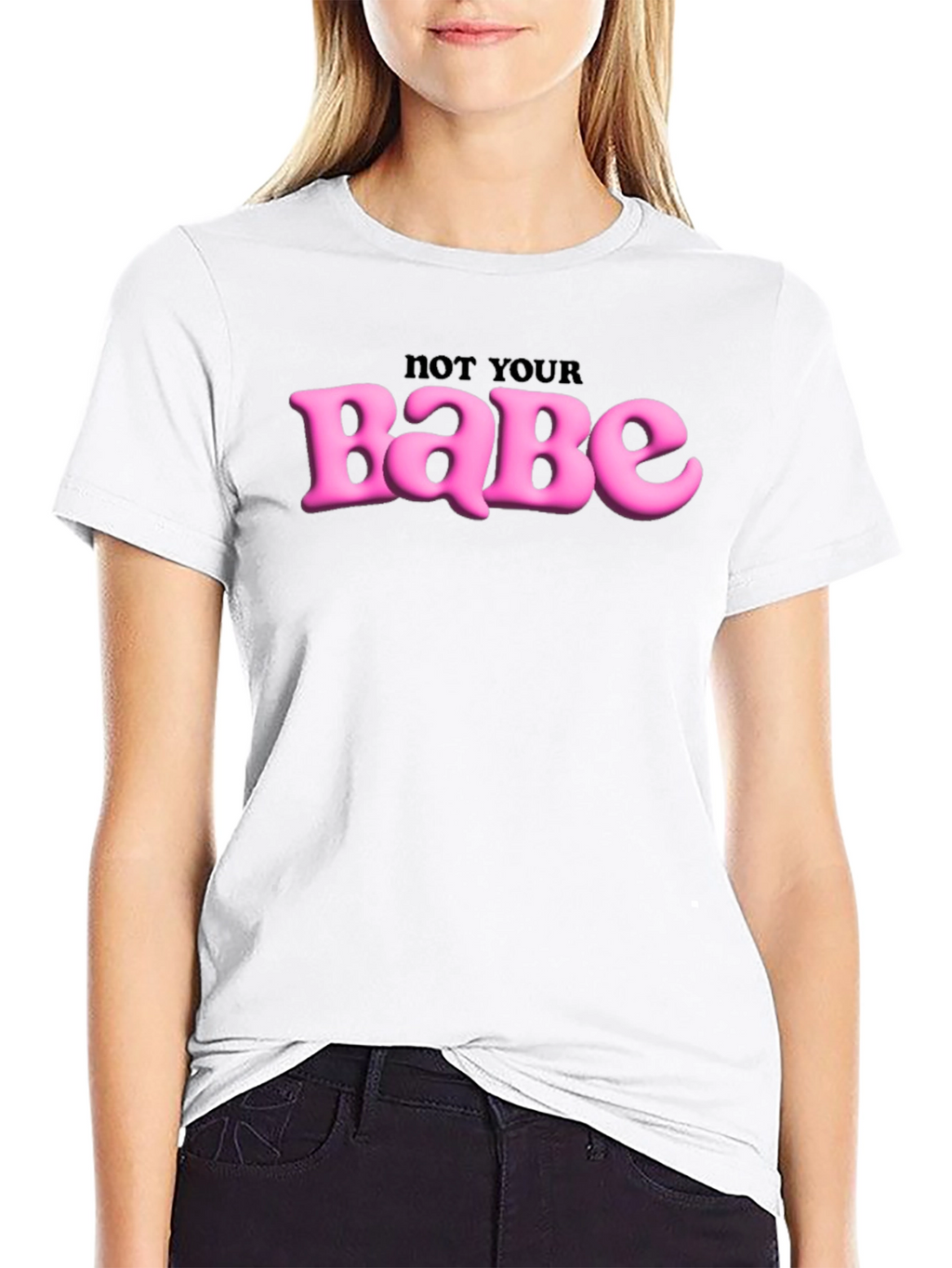 Not Your Babe Graphic Tee - Edgy Slogan T-Shirt