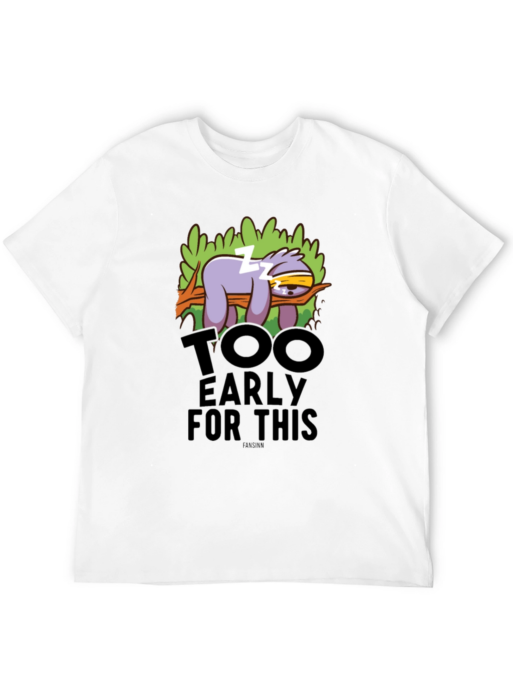 Funny Sloth Too Early Graphic T-Shirt