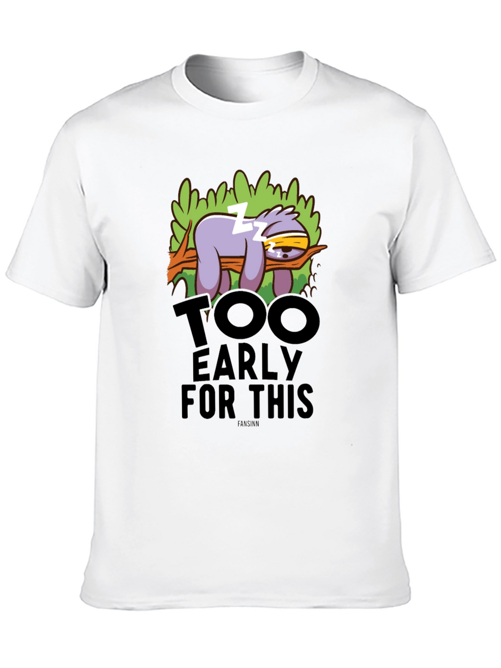 Funny Sloth Too Early Graphic T-Shirt