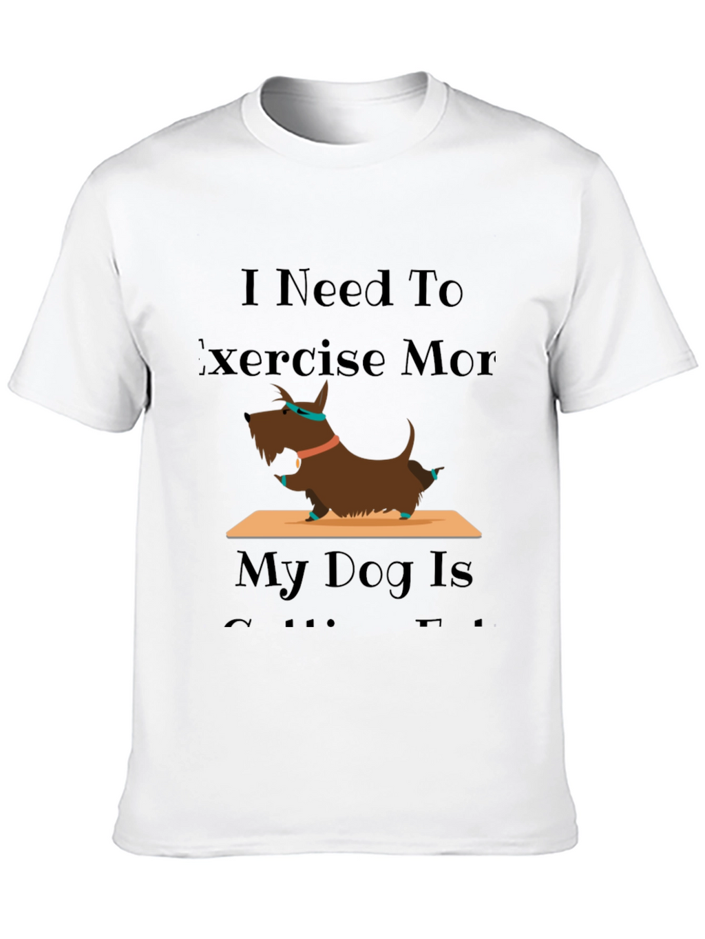 Exercise More Dog T-Shirt