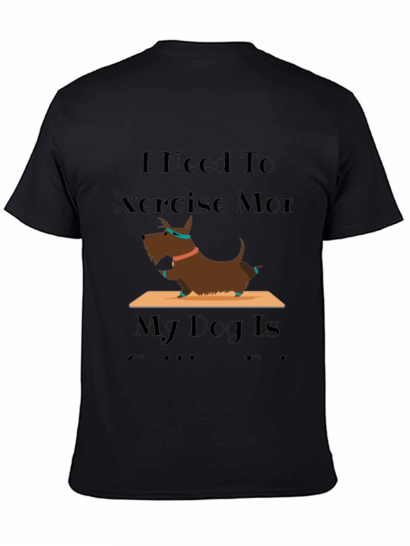 Exercise More Dog T-Shirt