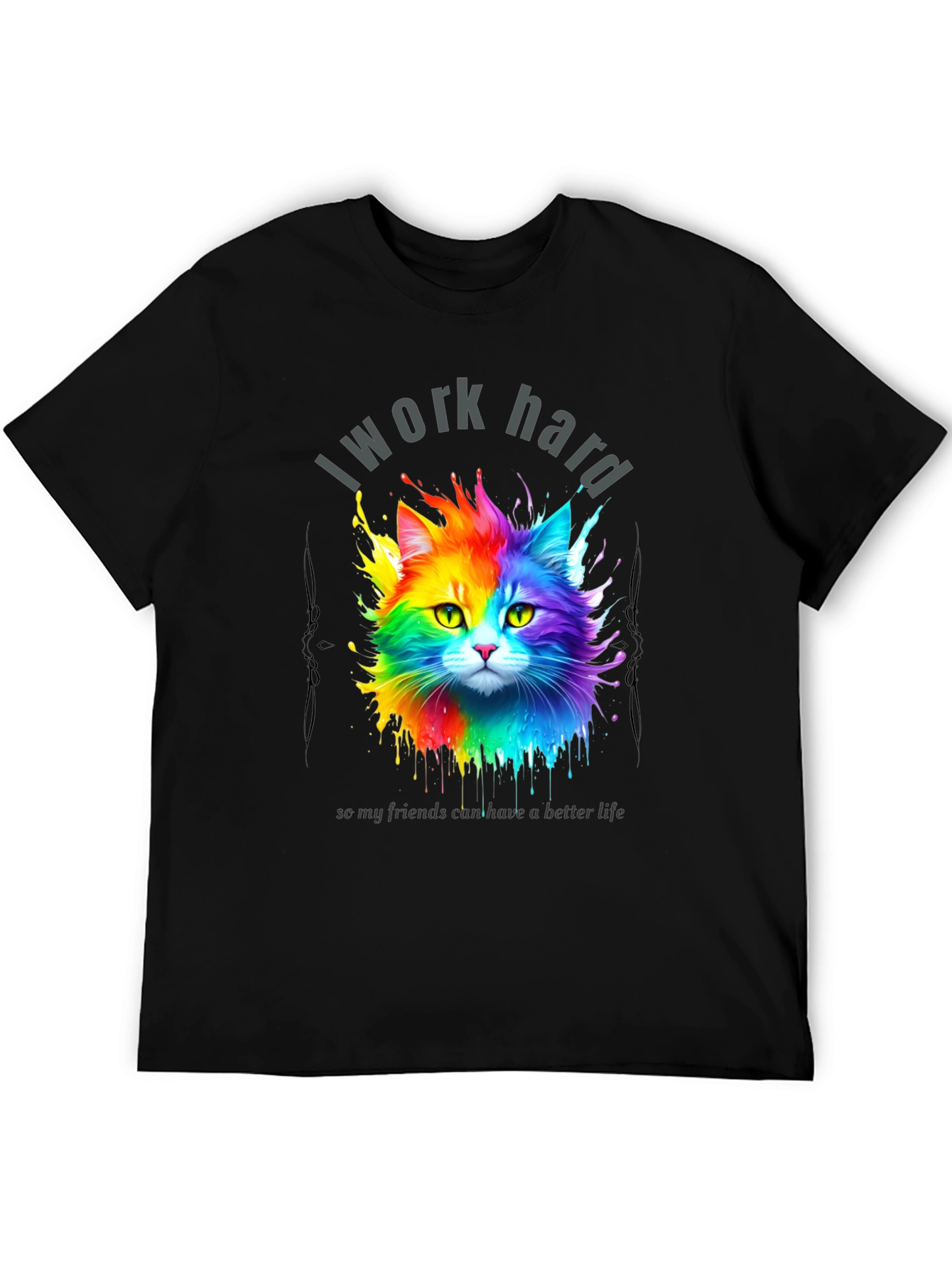 I Work Hard Cat T-Shirt