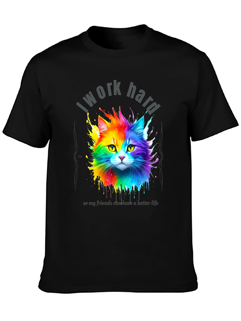 I Work Hard Cat T-Shirt