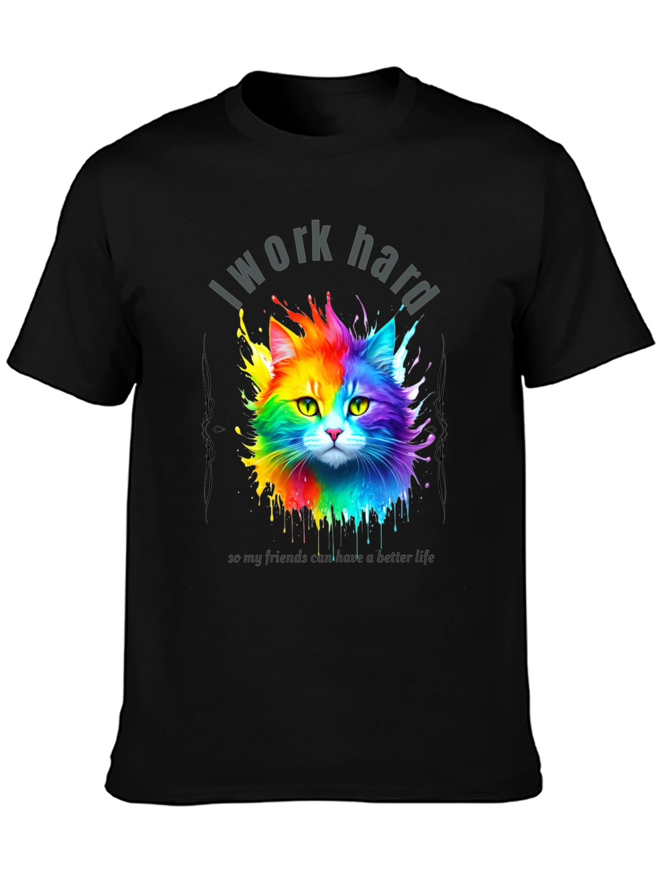 I Work Hard Cat T-Shirt