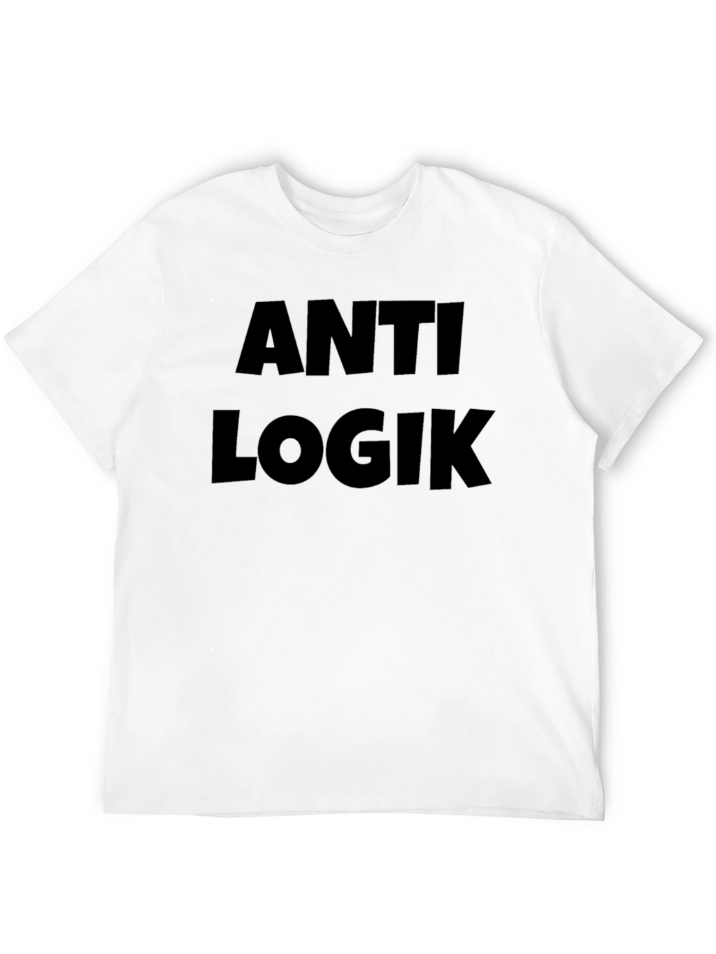 Anti Logik T-Shirt: Bold Statement Tee