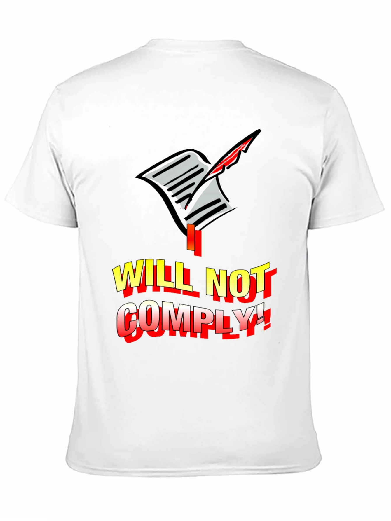 I Will Not Comply Graphic Tee - Bold Protest Statement