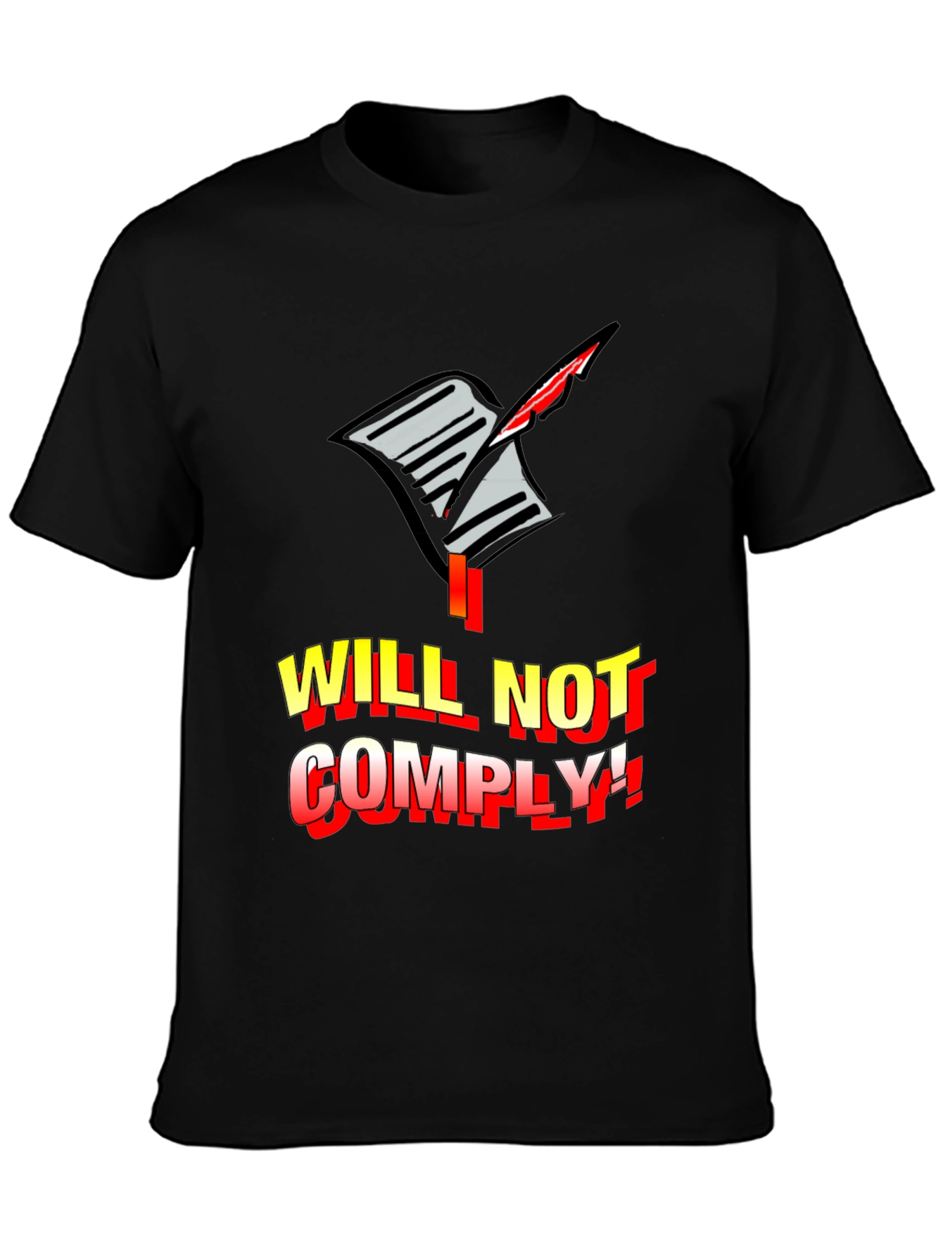 I Will Not Comply Graphic Tee - Bold Protest Statement
