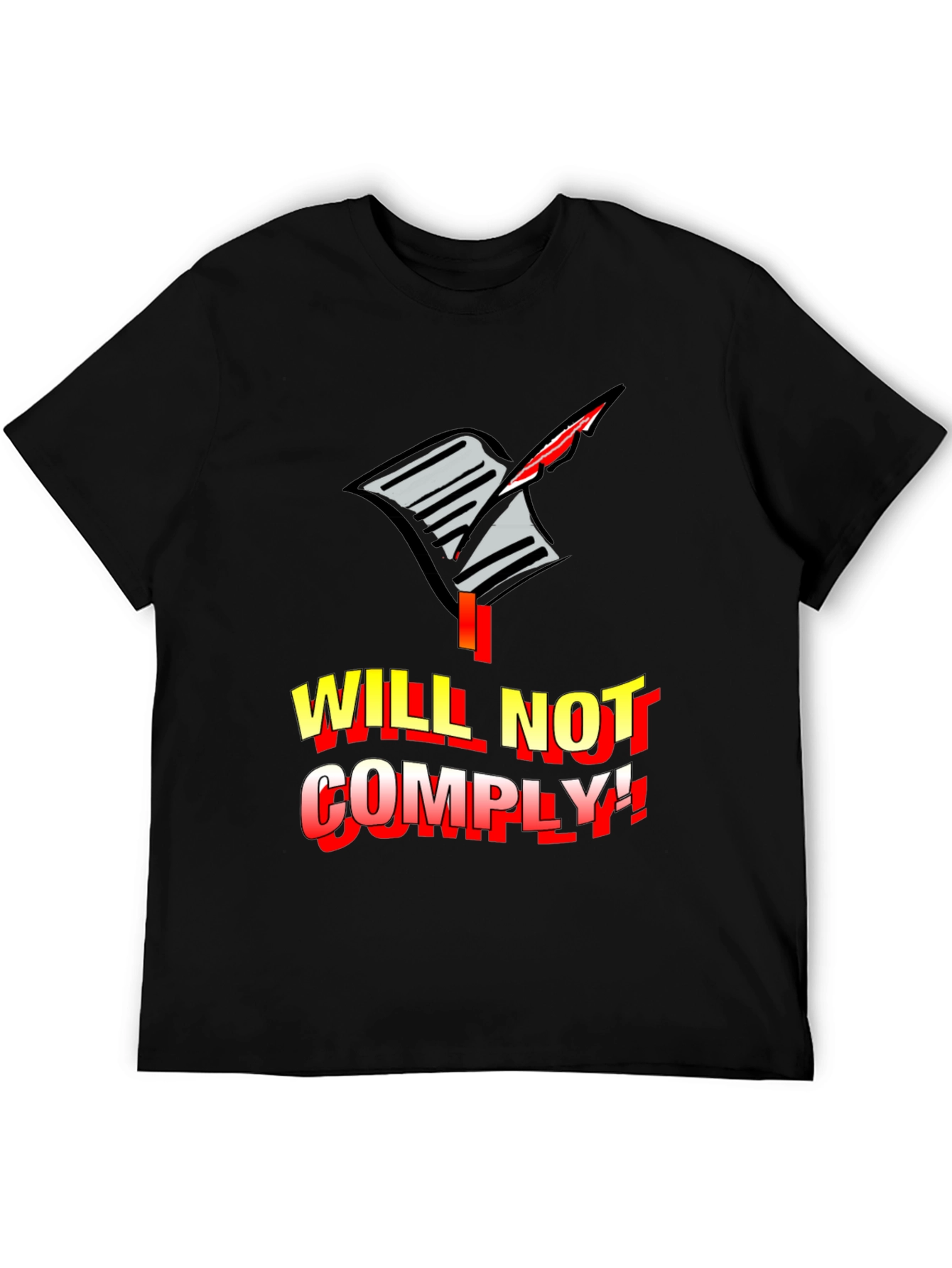 I Will Not Comply Graphic Tee - Bold Protest Statement