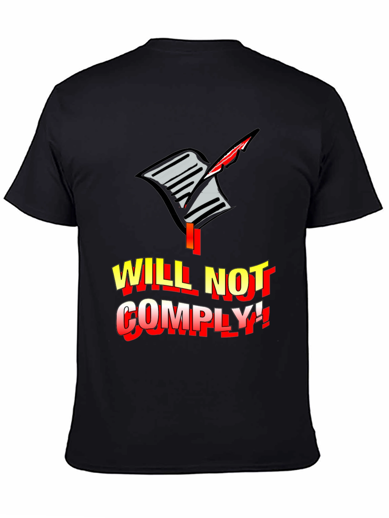 I Will Not Comply Graphic Tee - Bold Protest Statement