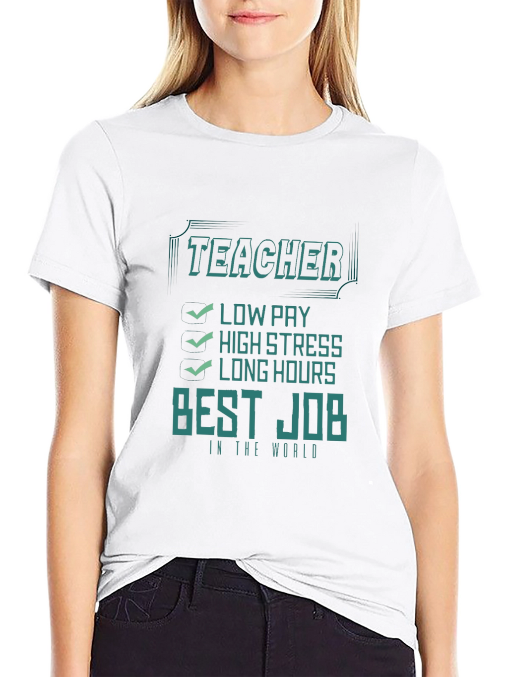 Teacher Best Job T-Shirt - Low Pay High Stress