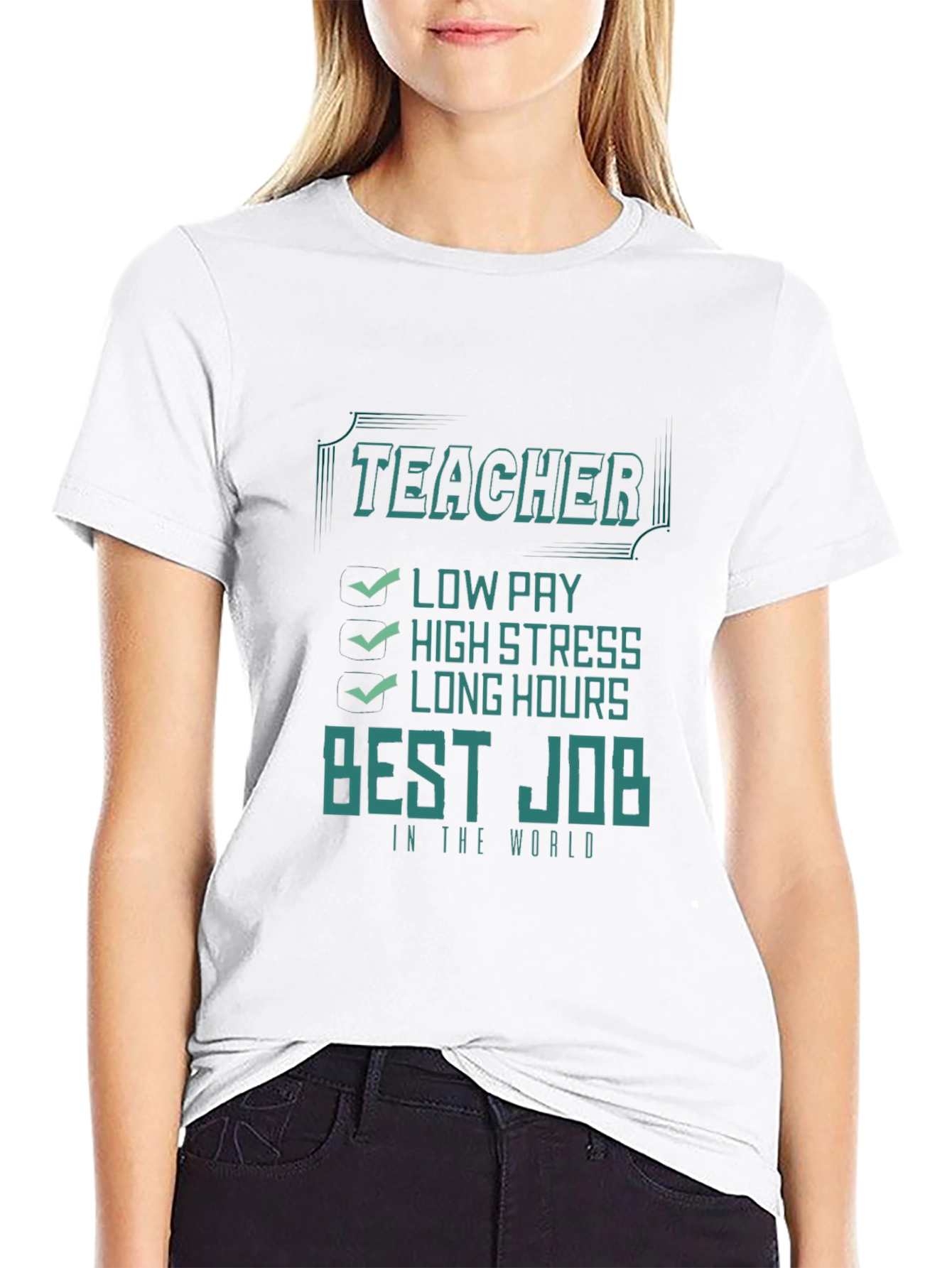 Teacher Best Job T-Shirt - Low Pay High Stress