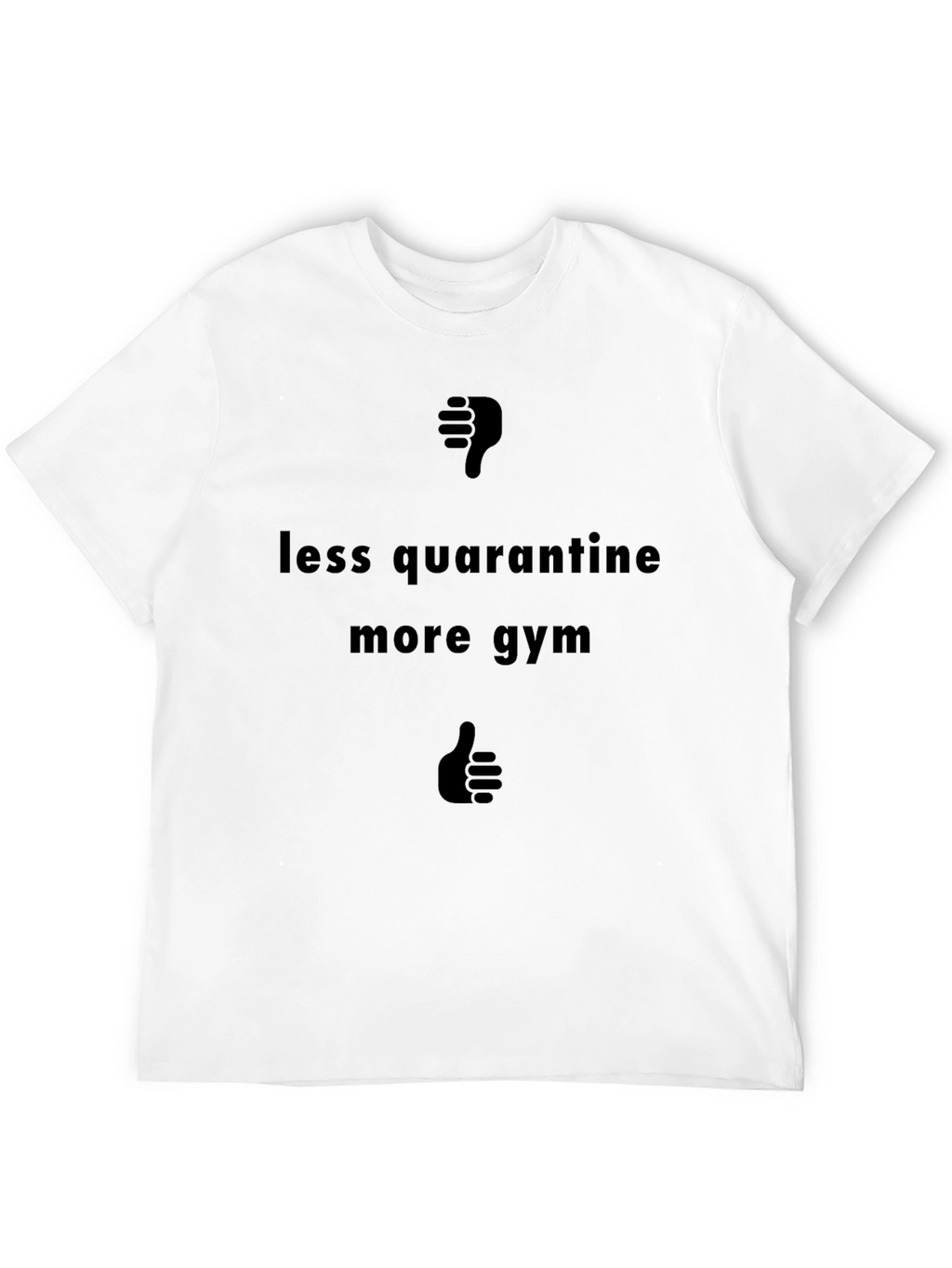 Less Quarantine More Gym Black Graphic Tee