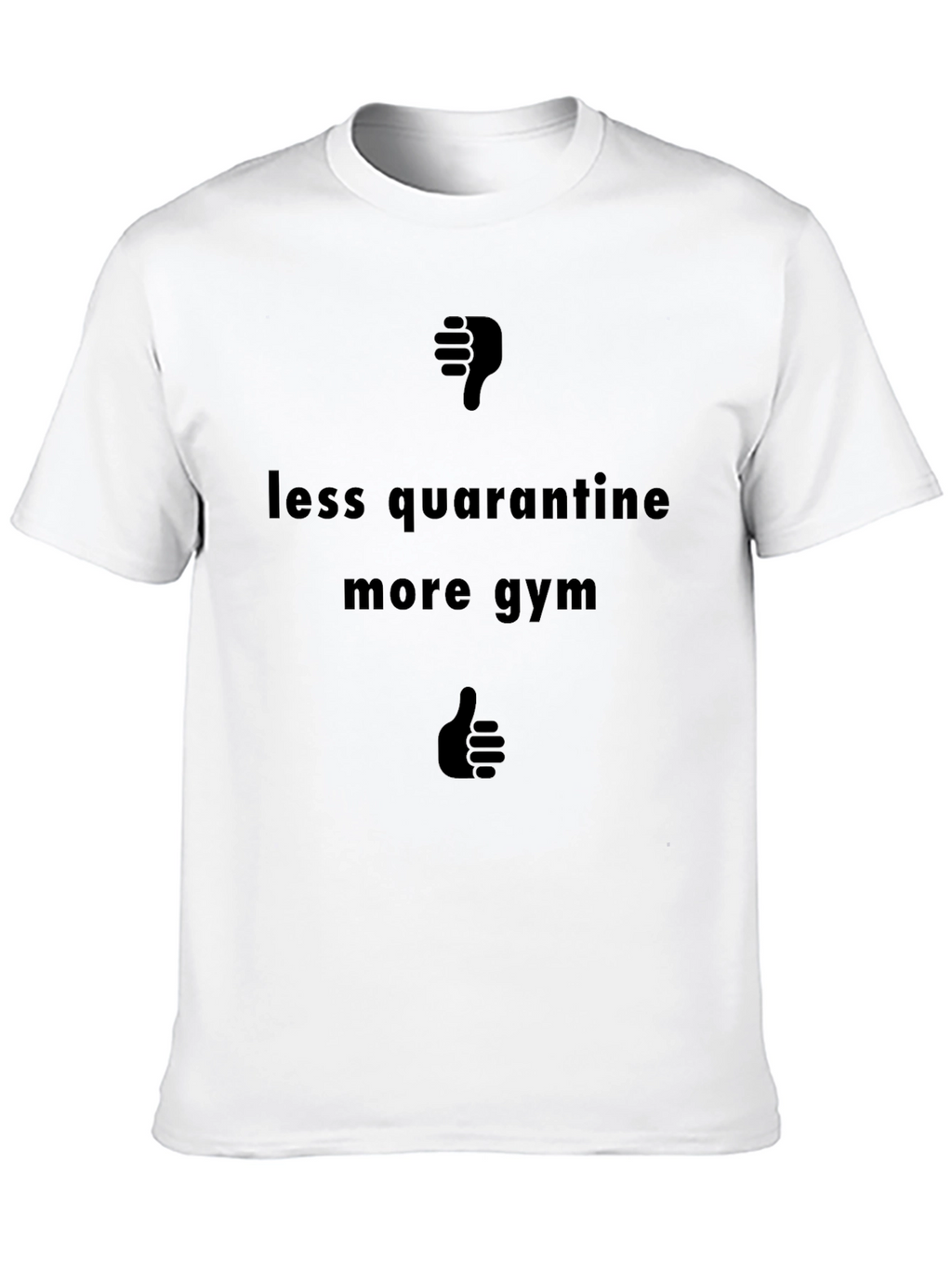 Less Quarantine More Gym Black Graphic Tee