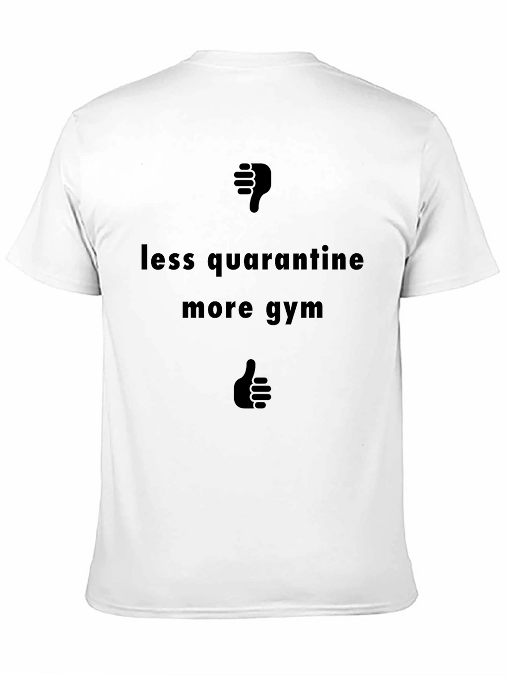 Less Quarantine More Gym Black Graphic Tee