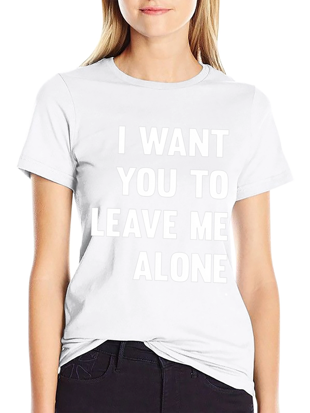 I Want You To Leave Me Alone T-Shirt