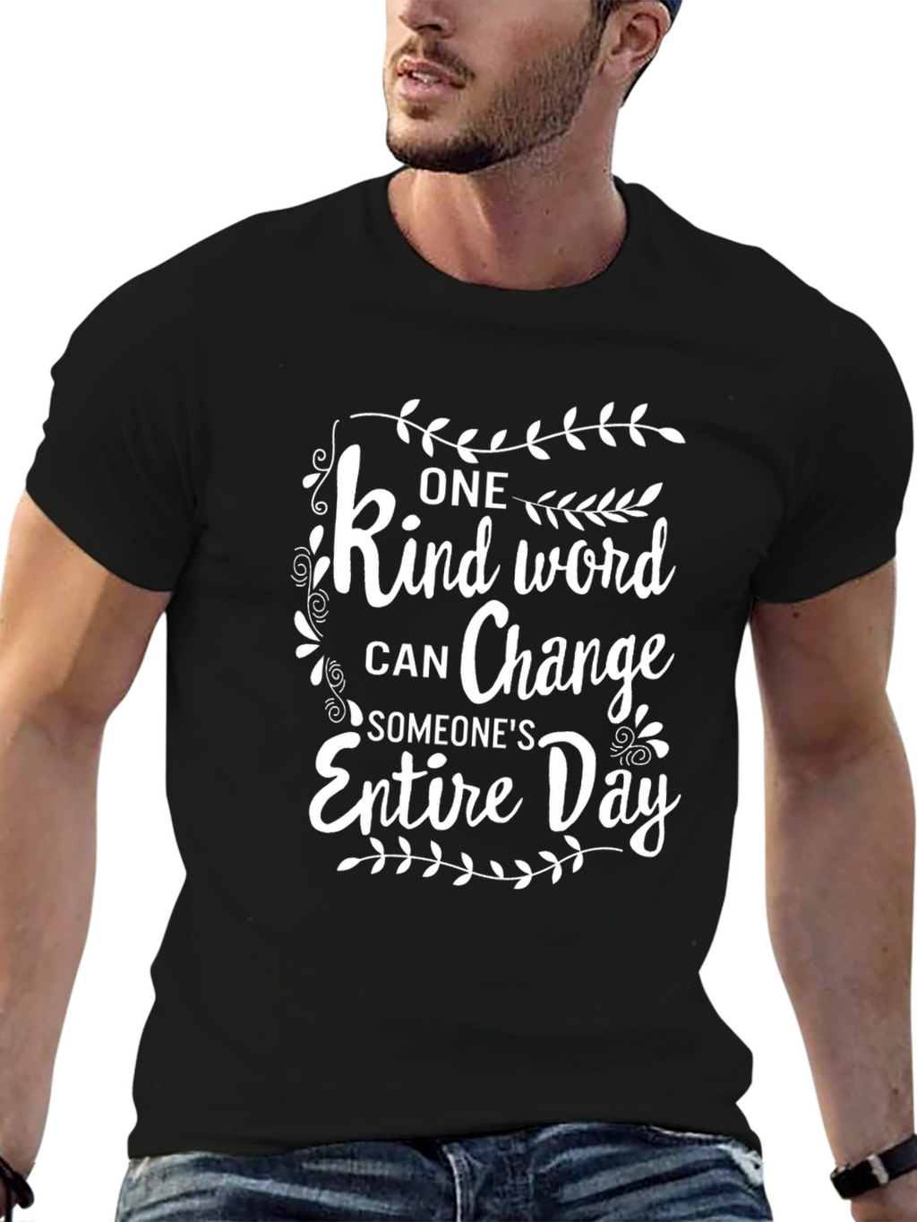 Kind Word Change Someones Entire Day T-Shirt