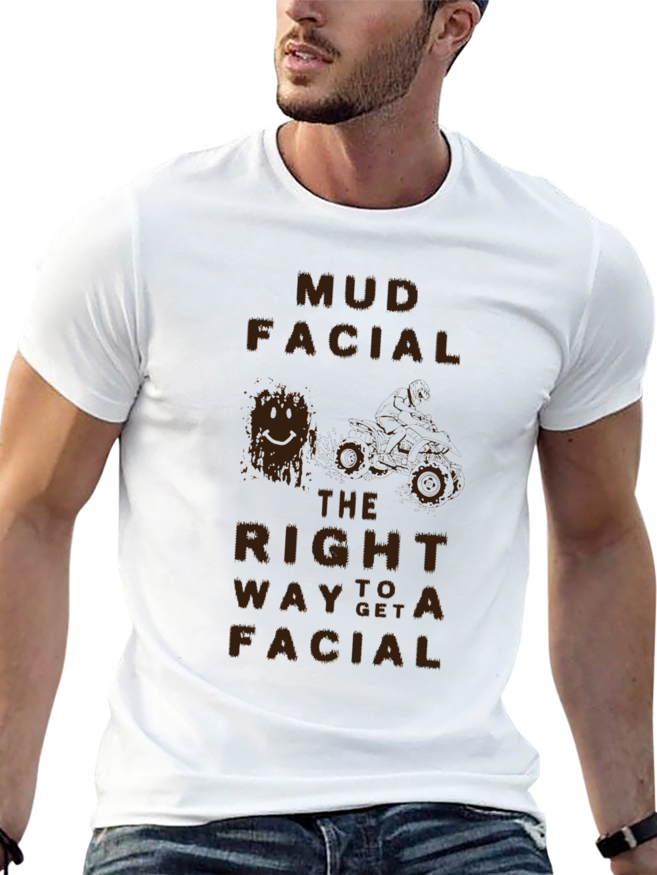 Mud Facial T-Shirt - The Right Way to Get a Facial!