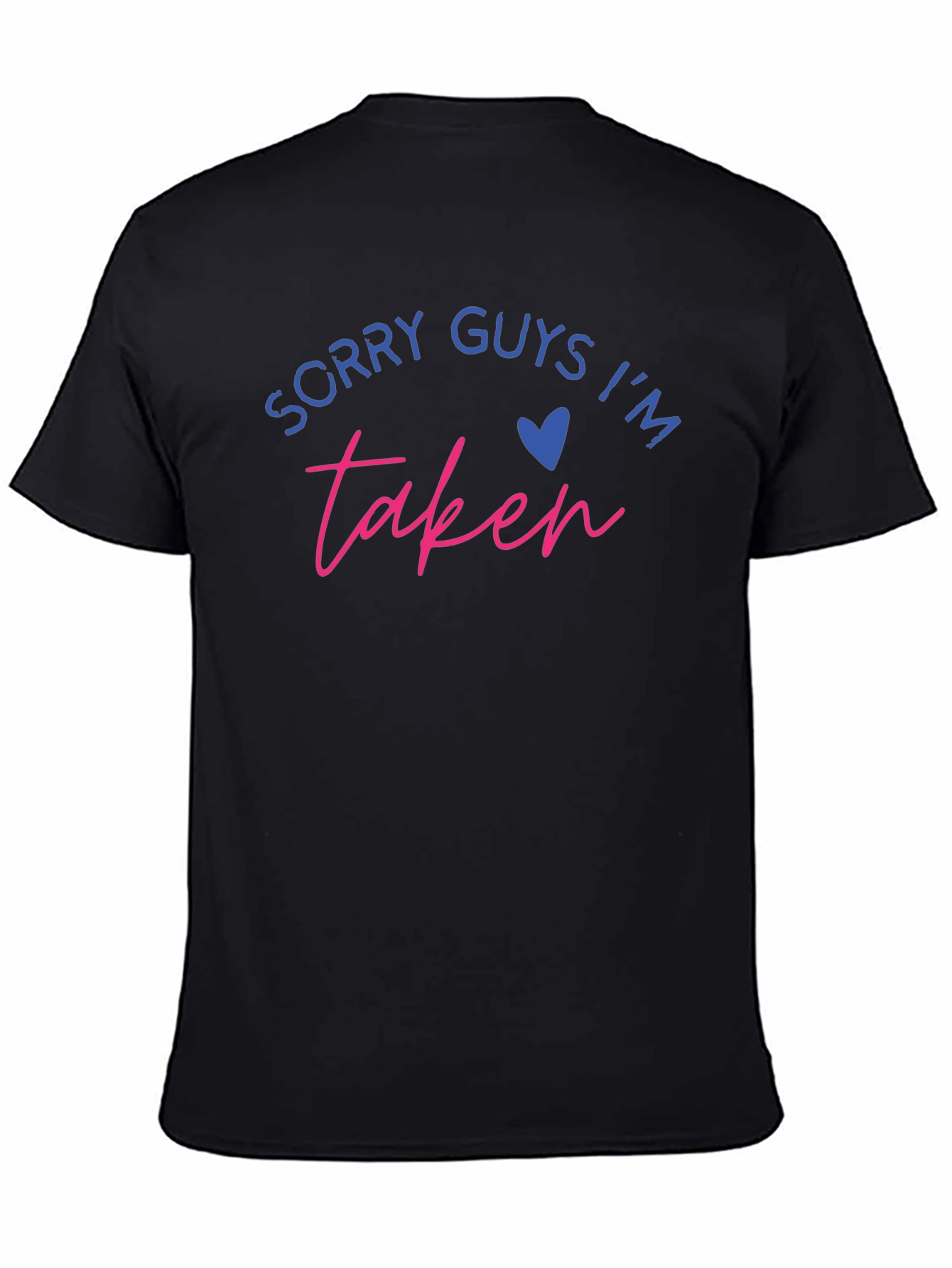 Sorry Guys Im Taken Graphic Tee - Mens Black T-Shirt