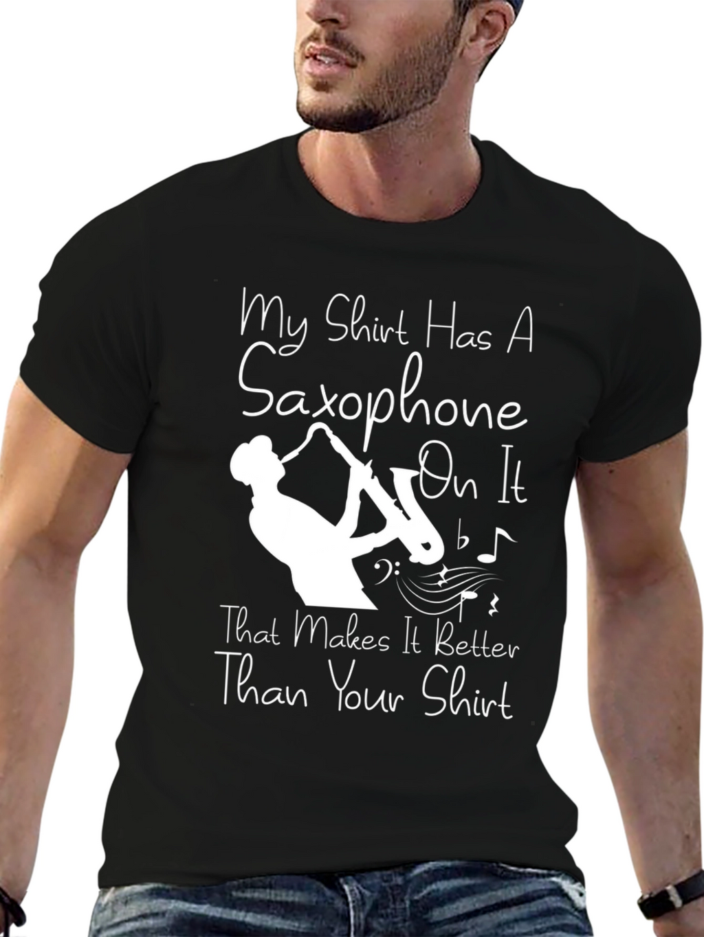 Saxophone T-Shirt - Makes It Better Than Your Shirt!