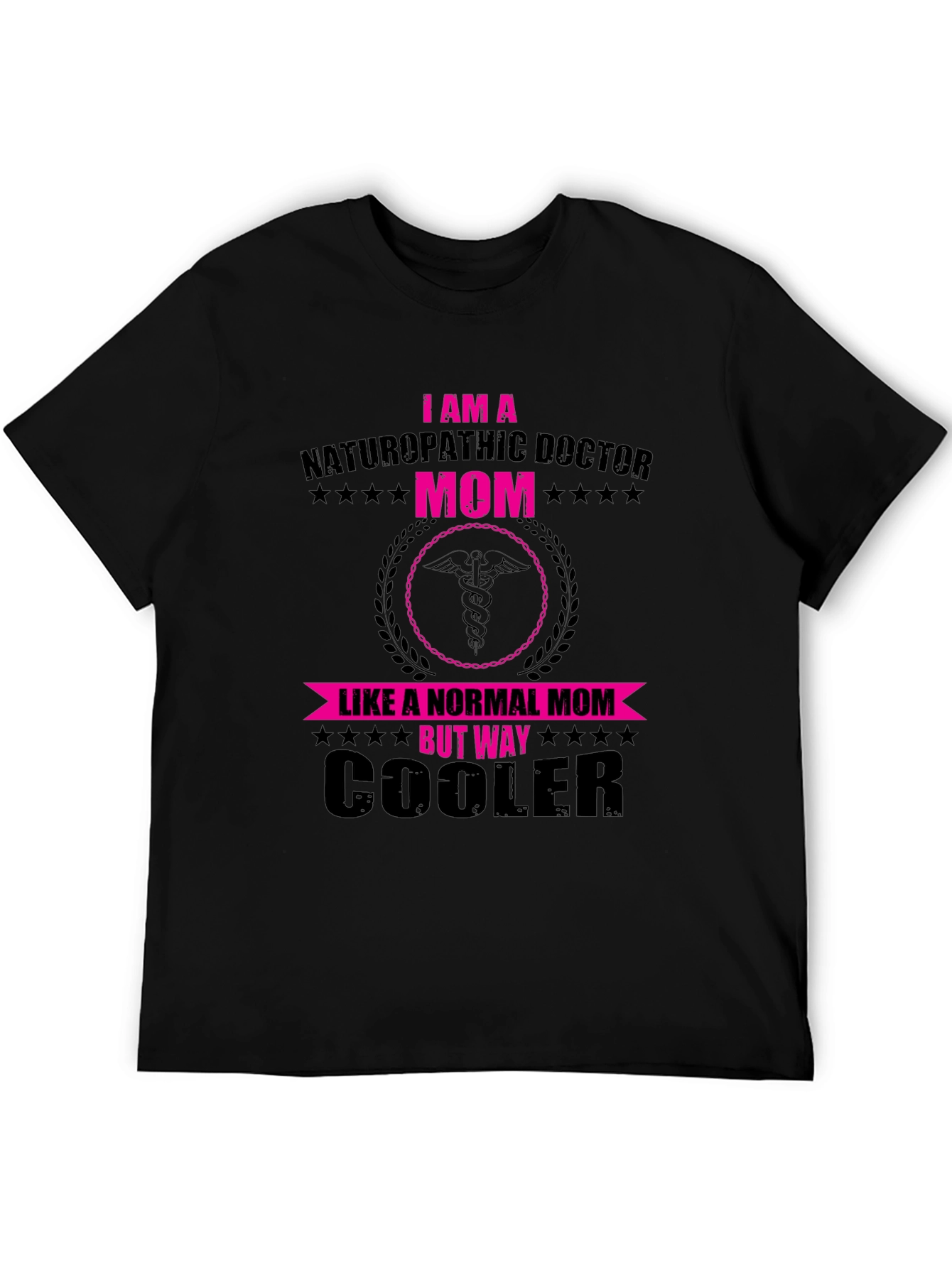Naturopathic Doctor Mom T-Shirt - Cooler Than Normal!