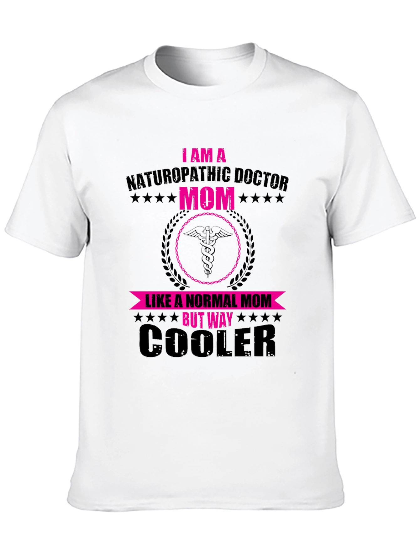 Naturopathic Doctor Mom T-Shirt - Cooler Than Normal!