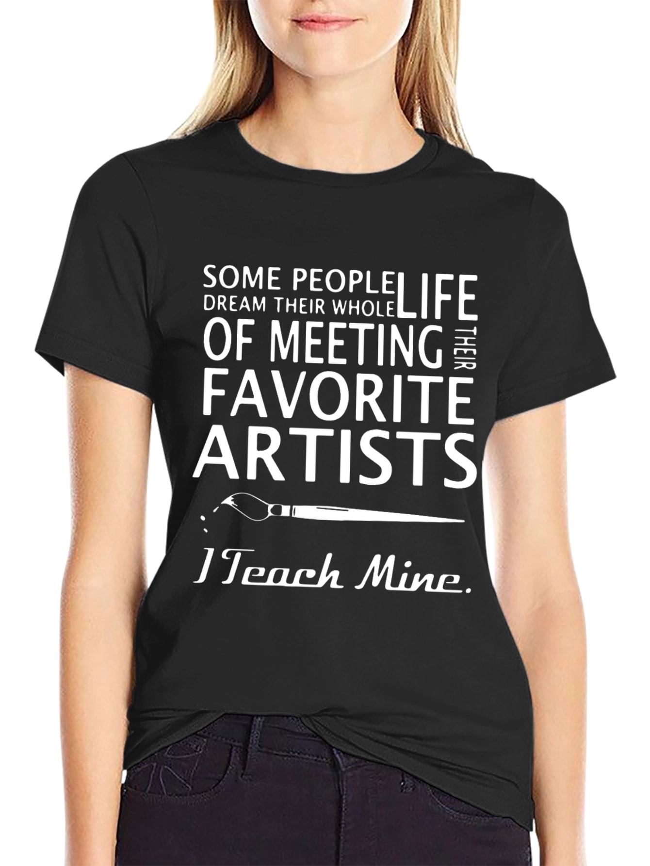 Artist Teacher T-Shirt - I Teach Mine Graphic Tee